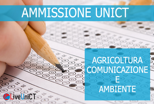 AMMISSIONE UNICT 2017 – Dipartimento di Agricoltura, Alimentazione e Ambiente: info sul test