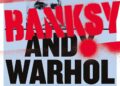 Mostra Bansky e Warhol