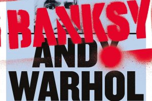 Mostra Bansky e Warhol